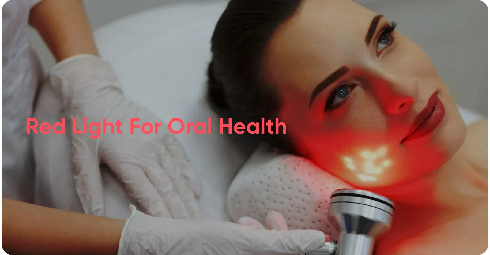 Red Light For Oral Health